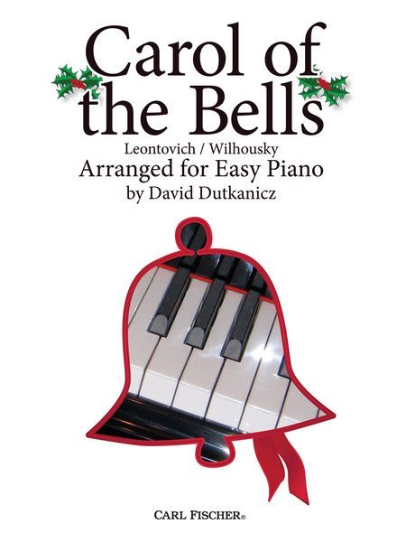 Carol Of The Bells : For Easy Piano / arranged by David Dutkanicz.