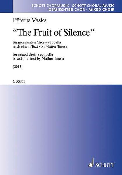 Fruit of Silence : For Mixed Choir A Cappella (2013).