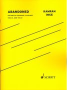 Abandoned : For Mezzo-Soprano, Clarinet, Violin and Cello (2014) - Piano Vocal Version.