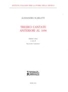 Tredici Cantate Anteriori Al 1694 / edited by Salvatore Carchiolo.