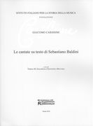 Cantate Su Testo Di Sebastiano Baldini / Ed. Teresa M. Gialdroni and Francesca Muccioli.