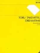 Dreamtime : For Orchestra.