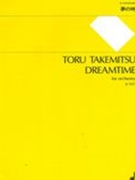 Dreamtime : For Orchestra.