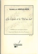 La Cigale Et le Pot Au Lait : 16 Melodies Pour Voix Moyenne Et Piano.
