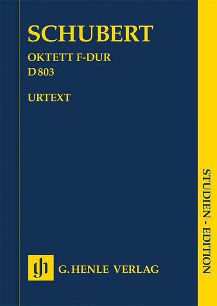 Oktett F-Dur, D 803 / edited by Peter Jost.