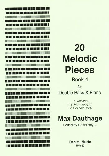 20 Melodic Pieces, Book 4 : For Double Bass and Piano / edited by David Hayes.