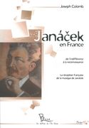 Janacek En France : De l'Indifférence A la Reconnaissance.