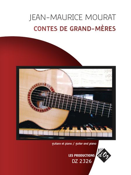 Contes De Grand-Mères : For Guitar and Piano.