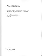 Baumgesang Mit Epilog, Op. 101 : For Cello and Piano (2013).