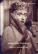 Songs Of The Trouvères / edited by Christopher Page.