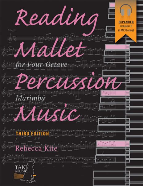 Reading Mallet Percussion Music : For Four-Octave Marimba - Third Edition.