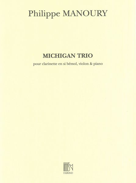 Michigan Trio : For Clarinet, Violin and Piano.