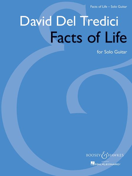 Facts Of Life : For Solo Guitar (2009, Rev. 2012) / edited by David Leisner.