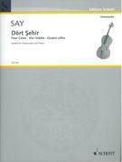 Dört Sehir = Four Cities, Op. 41 : Sonata For Violoncello and Piano (2012).
