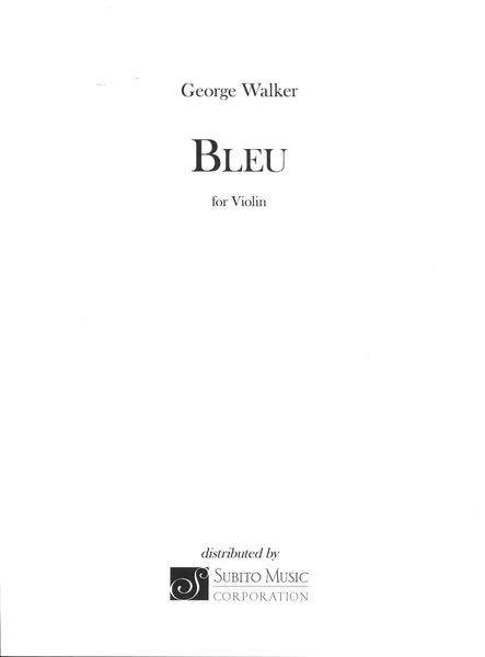 Bleu : For Violin.