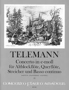 Concerto In E-Moll · TWV 52:E1 : Für Altblockflöte, Querflöte, Streicher und Basso Continuo.