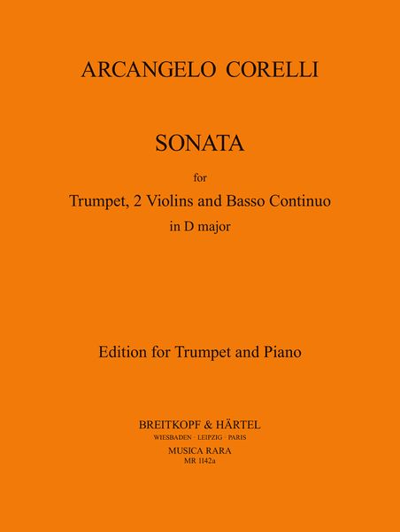 Sonata In D Major : For Trumpet, 2 Violins and Cello-Continuo - Piano reduction.