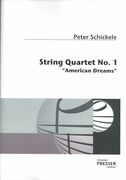 String Quartet No. 1 : American Dreams.