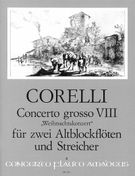 Concerto grosse VIII op. 6/8 Christmas-Concerto : for 2 treble recorder, strings and bc. (1725)