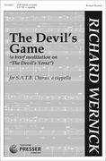 Devil's Game (A Brief Meditation On The Devil's Verse) : For SATB Chorus, A Cappella (2011).