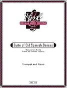 Suite of Old Spanish Dances : For Trumpet & Piano.