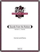 Sounds From The Hudson : For Cornet and Piano.