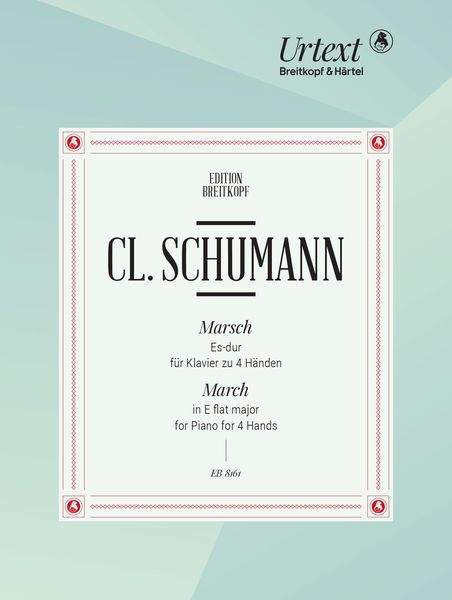 March In E Flat Major : For Piano Four-Hands - First Printing / edited by Gerd Nauhaus.