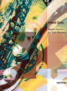 Infant Eyes : For Five Horns & Rhythm Section / arranged by Bob Mintzer.