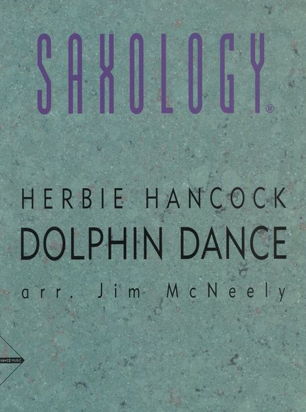 Dolphin Dance : For Five Horns & Rhythm Scetion / arranged by Jim Mcneely.