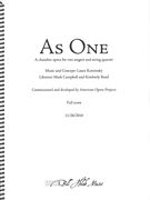 As One : A Chamber Opera For Two Singers and String Quartet.