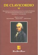 De Clavicordio XI : Proceedings Of The XI International Clavichord Symposium.