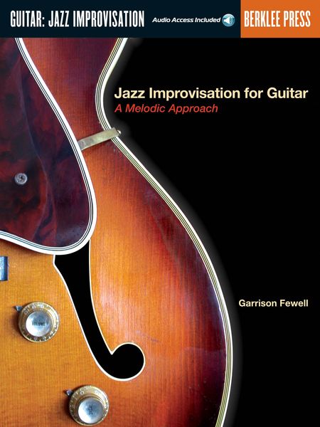 Jazz Improvisation For Guitar : A Melodic Approach.