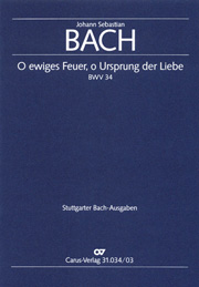 O Ewiges Feuer, O Ursprung der Liebe, BWV 34 : Kantate Zum 1.Pfingsttag.