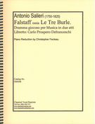 Falstaff Ossia le Tre Burle : Dramma Giocoso Per Musica / Piano reduction by Christopher Fecteau.