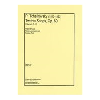 12 Songs, Op. 60, Vol. 2 (Nos. 7-12) For Voice and Piano.