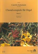 Choralvorspiele Für Orgel, Band 2 / edited by Britta Freund.