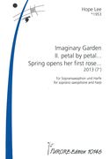 Imaginary Garden II - Petal by Petal… Spring Opens Her First Rose : For Soprano Sax and Harp (2013).