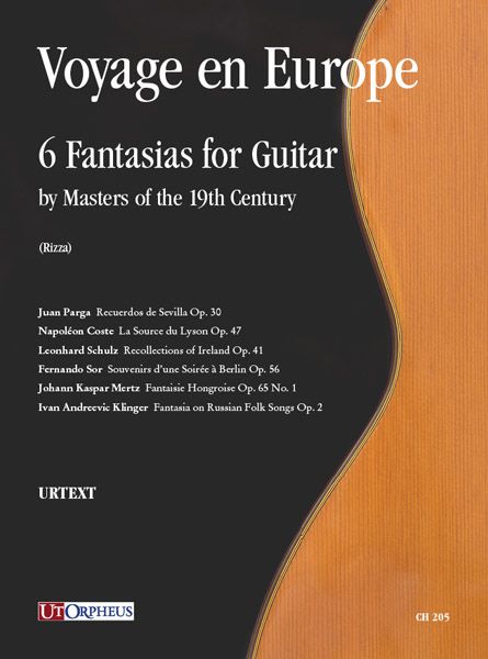 Voyage En Europe : 6 Fantasias For Guitar by Masters Of The 19th Century / Ed. Fabio Rizza.