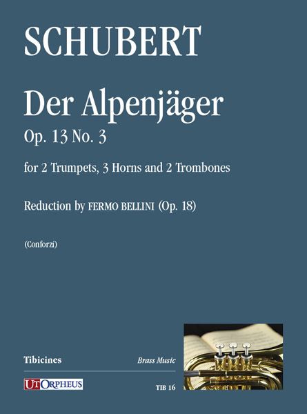 Alpenjäger, Op. 13 No. 3 : For 2 Trumpets, 3 Horns and 2 Trombones / reduction by Fermo Bellini.