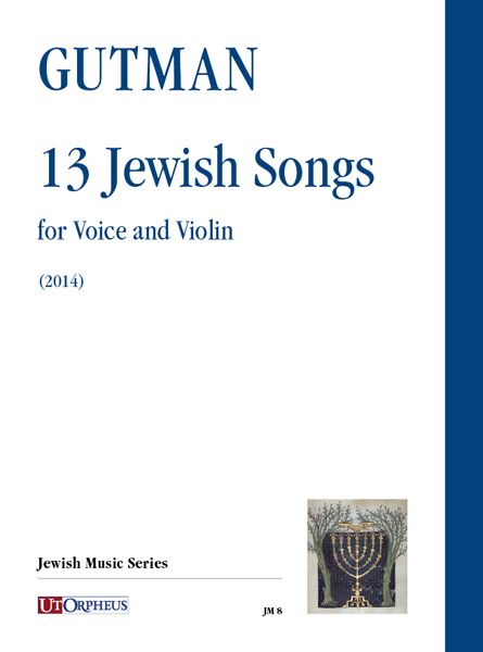 13 Jewish Songs : For Voice and Violin (2014).