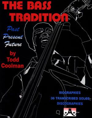 Bass Tradition : Past, Present, Future - Famous Bass Lines transcribed.