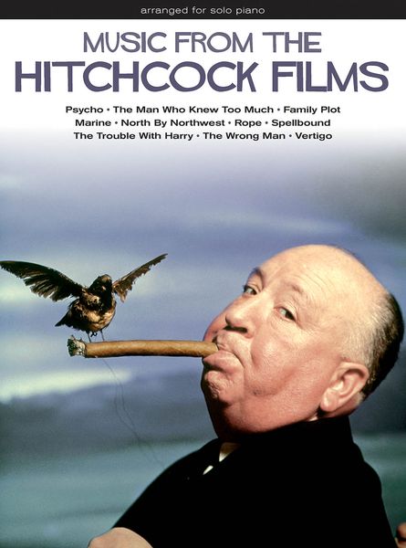 Music From The Hitchcock Films : arranged For Solo Piano.
