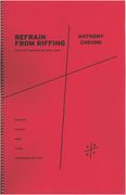 Refrain From Riffing : For Alto Saxophone and Harp (2007/2008).