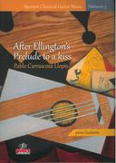 After Ellington's Prelude To A Kiss : Para Guitarra.