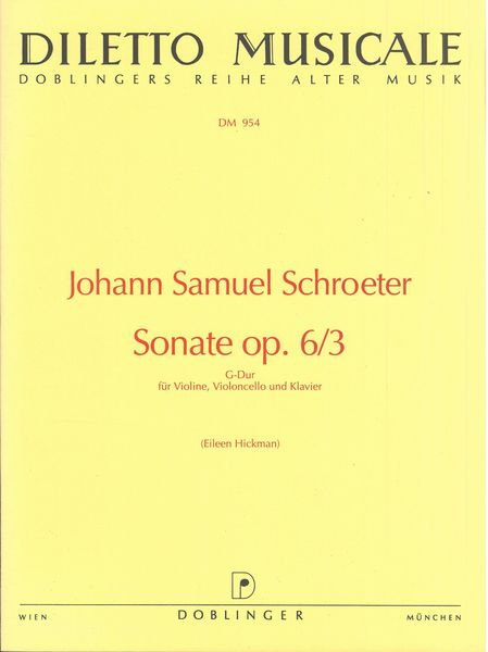 Sonate Op. 6/3 G-Dur : Für Violine, Violoncello and Klavier (Eileen Hickman).