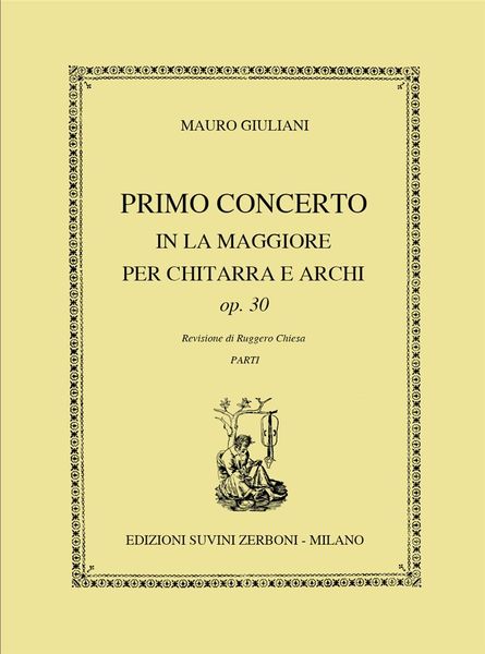 Primo Concerto In la Maggiore : Per Chitarra E Archi, Op. 30.