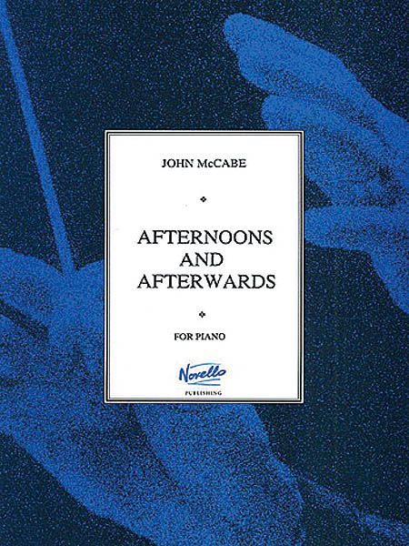 Afternoons and Afterwards : For Piano.