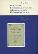 W. A. Mozarts Instrumentalkompositionen In Bearbeitungen Für Harmoniemusik Vor 1840, Band 2.