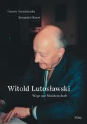Witold Lutoslawski : Wege Zur Meisterschaft.