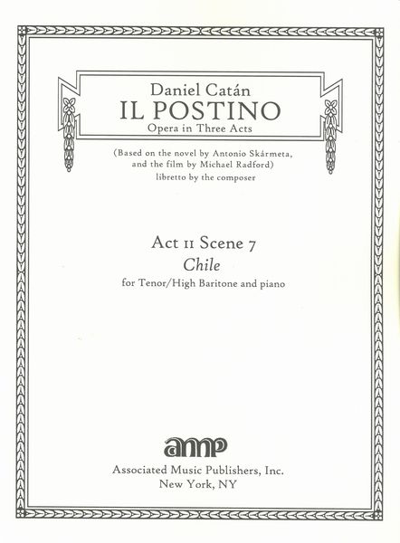 Il Postino, Act II, Scene 7 - Chile : For Tenor/High Baritone and Piano.
